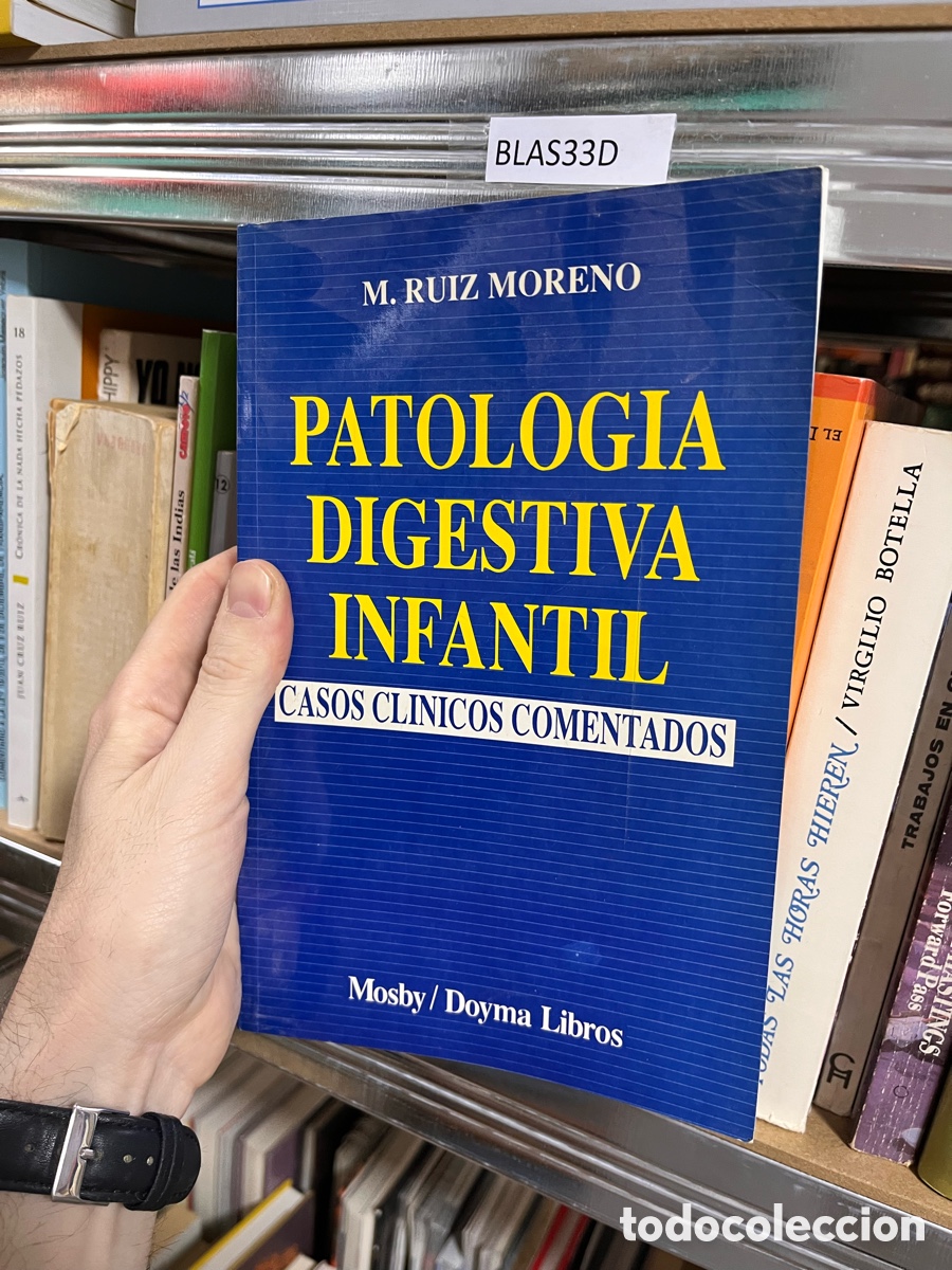Libros de segunda mano: BLAS33D M. RUIZ MORENO PATOLOGIA DIGESTIVA INFANTIL CASOS CLINICOS COMENTADOS
