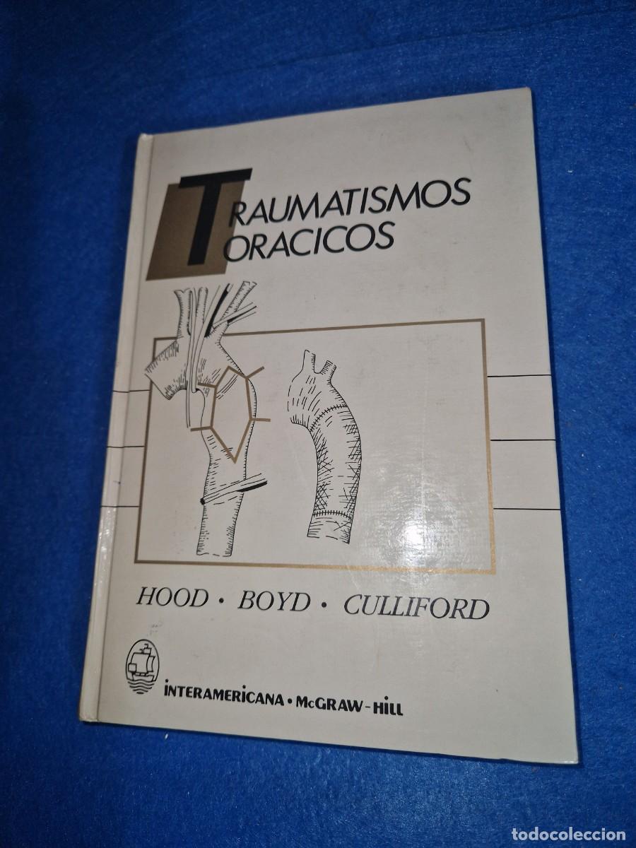 Libros de segunda mano: TRAUMATISMOS TORACICOS HOOD-BOYD-CULLIFORD