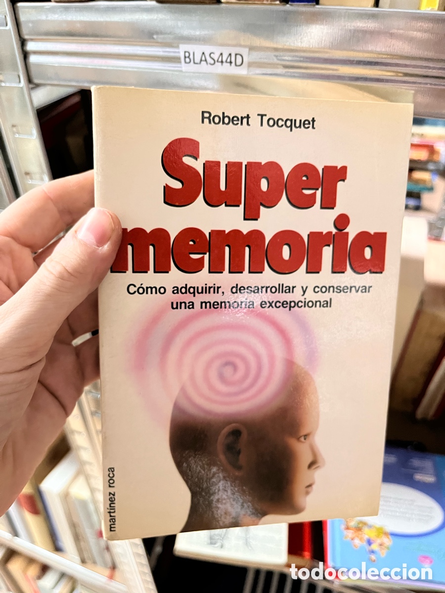 Libros de segunda mano: BLAS44D Robert Tocquet Super memoria C&oacute;mo adquirir, desarrollar y conservar una memoria excepcional