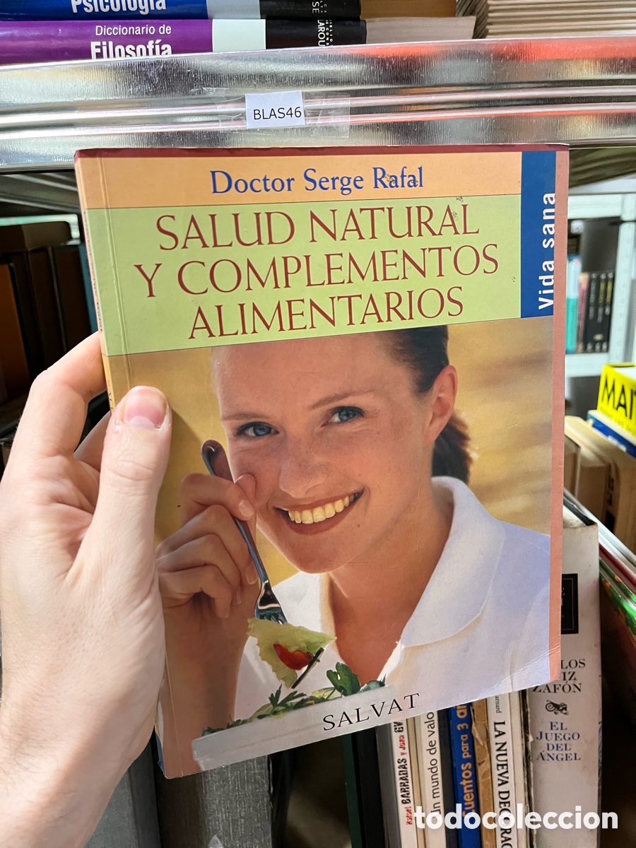 Livres d'occasion: BLAS46 Doctor Serge Rafal SALUD NATURAL Y COMPLEMENTOS ALIMENTARIOS