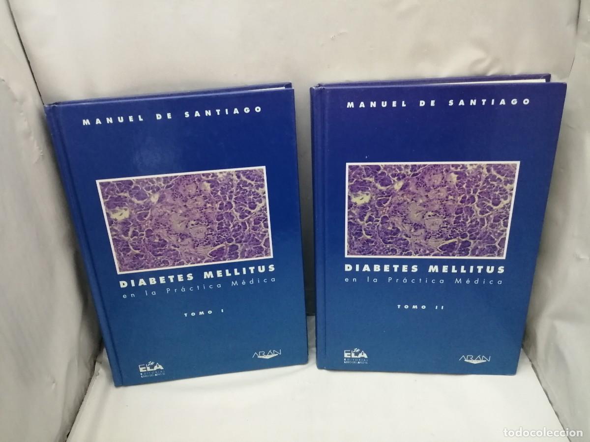 Libros de segunda mano: Diabetes Mellitus en la Pr&aacute;ctica M&eacute;dica, Tomos I y II (Obra Completa en 2 tomos TAPA DURA)