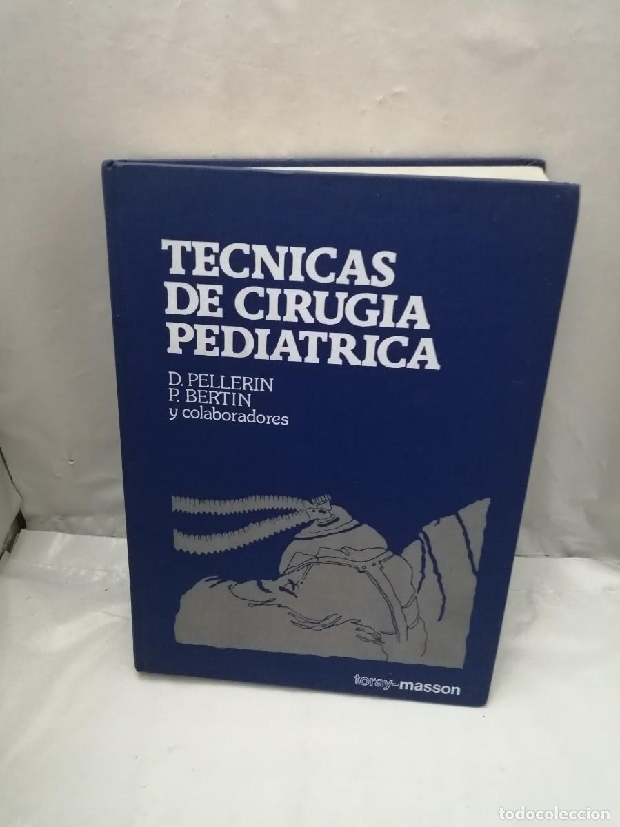 Second hand books: T&eacute;cnicas de cirug&iacute;a pedi&aacute;trica (tapa dura)