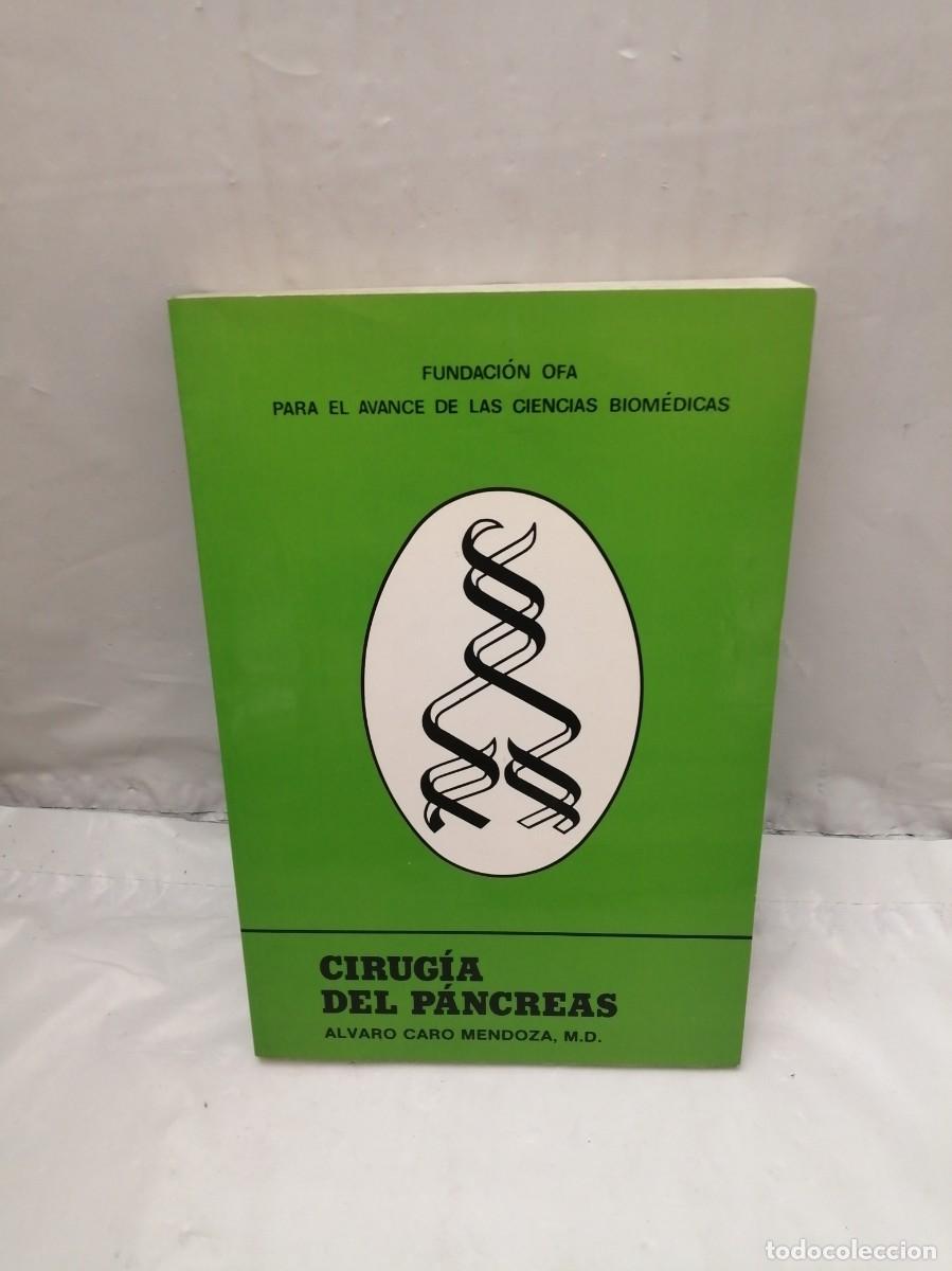 Second hand books: Cirug&iacute;a del P&aacute;ncreas (Dedicatoria y firma aut&oacute;grafa de autor) PRIMERA EDICI&Oacute;N