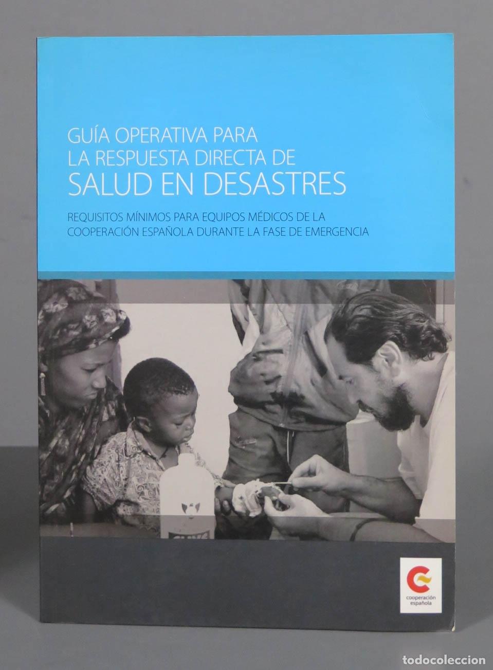 Gebrauchte B&uuml;cher: GU&Iacute;A OPERATIVA PARA LA RESPUESTA DIRECTA DE SALUD EN DESASTRES