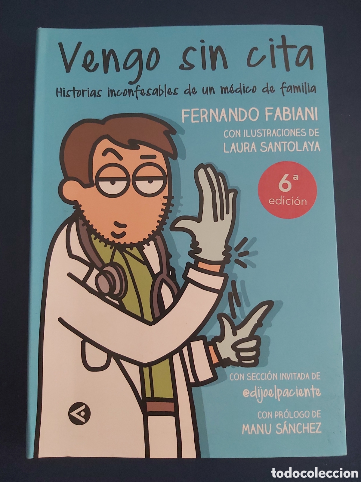 Libros de segunda mano: QUELA LIBRO. VENGO SIN CITA F. FABIANI 6A. EDICI&Oacute;N 2019 AGUILAR