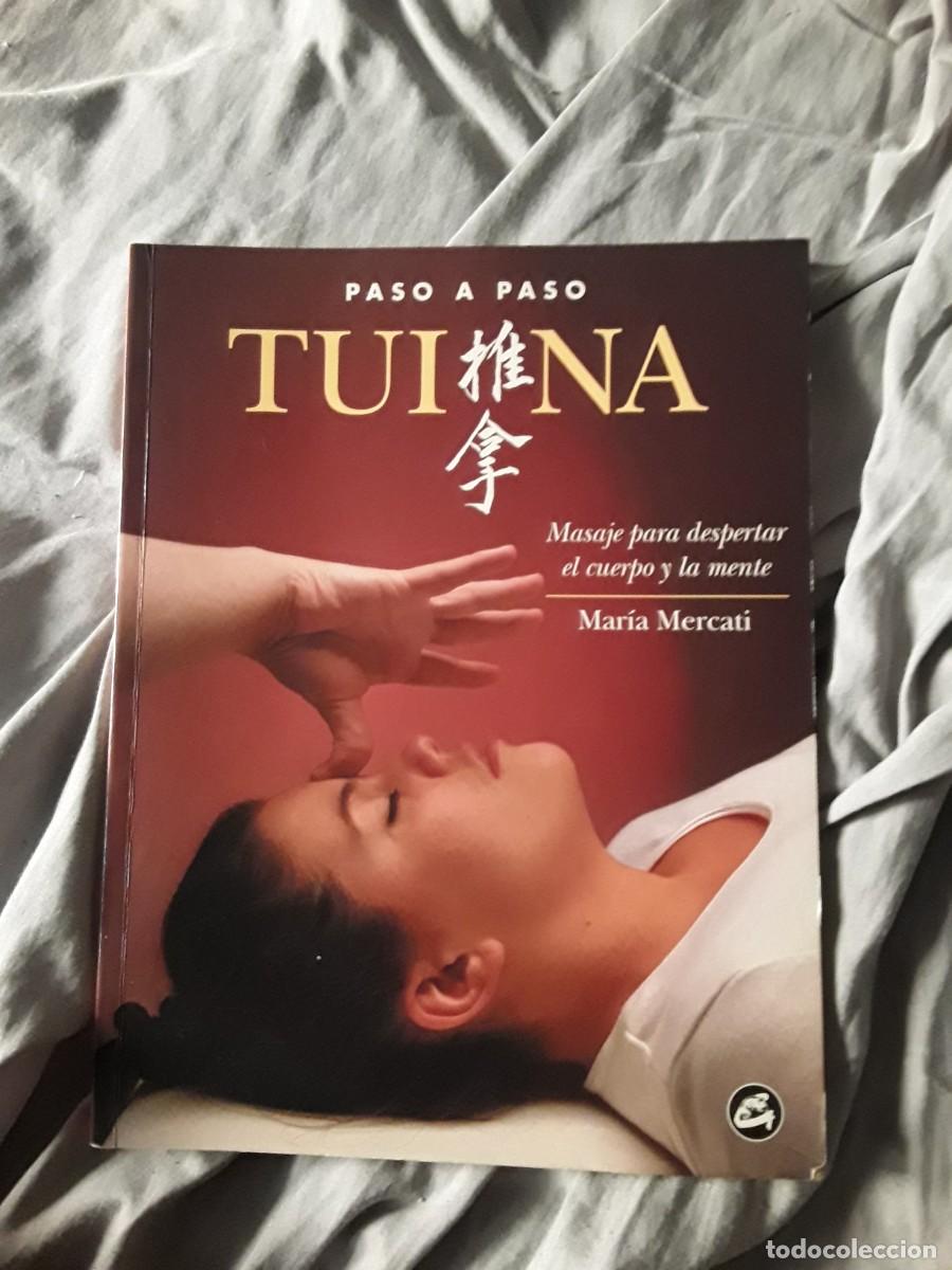 Libri di seconda mano: Tui na (Paso a paso), de Mar&iacute;a Mercati . Gaia (Masaje)