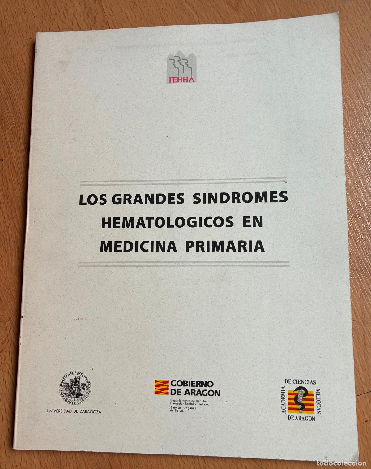 Second hand books: LOS GRANDES SINDROMES HEMATOLOGICOS EN MEDICINA PRIMARIA, Varios autores, Gobierno de Aragon