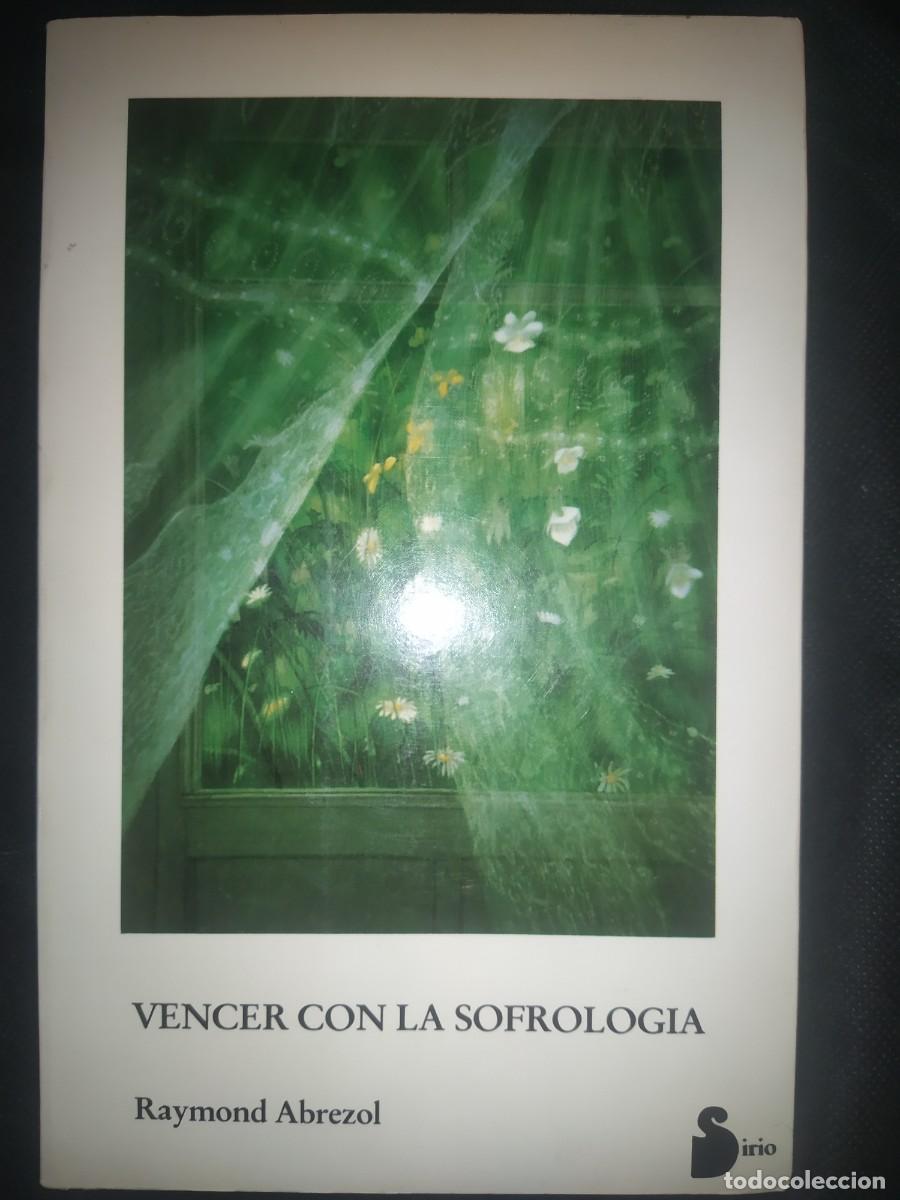 Libros de segunda mano: VENCER CON LA SOFROLOGIA - RAYMOND ABREZO - Foto 1
