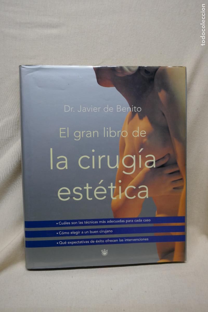 Gebrauchte B&uuml;cher: El gran libro de la cirug&iacute;a est&eacute;tica Dr. Javier de Benito