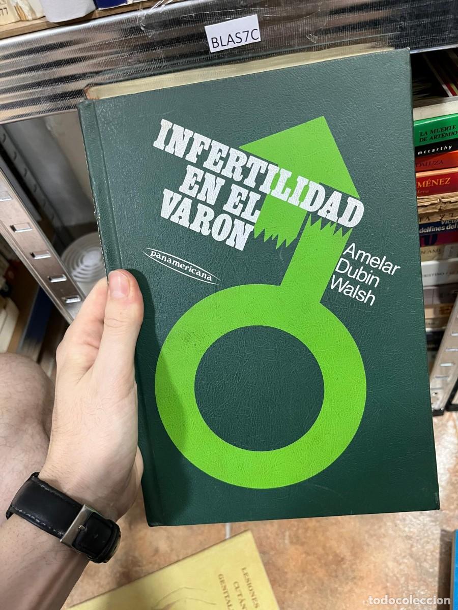 Libros de segunda mano: BLAS7C INFERTILIDAD EN EL VARON, AMELAR DUBIN WALSH