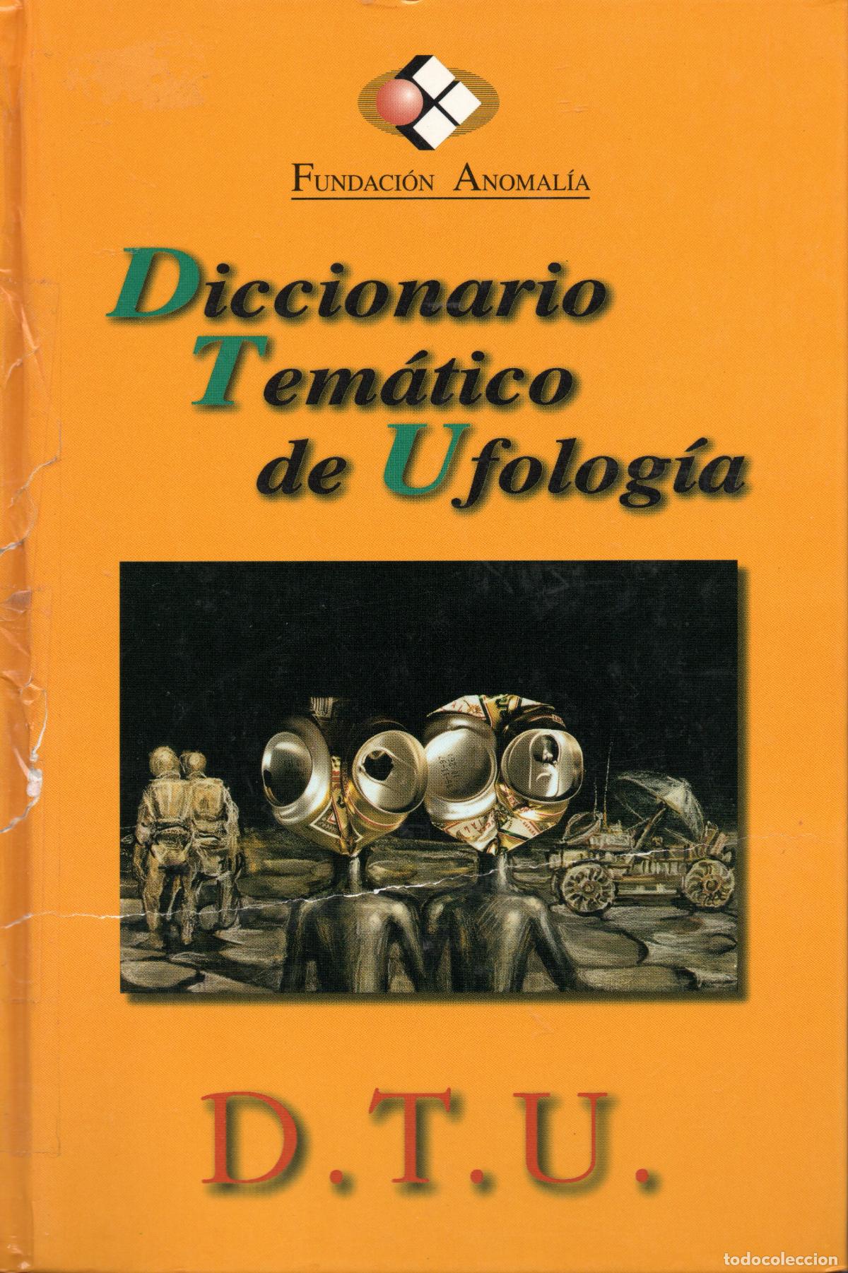Gebrauchte B&uuml;cher: DICCIONARIO TEMATICO DE UFOLOG&Iacute;A - DTU