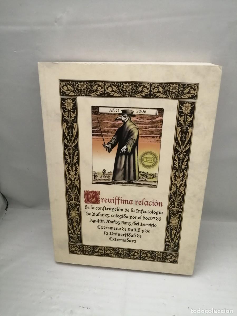 Libros de segunda mano: Brev&iacute;ssima (Brev&iacute;sima) relaci&oacute;n de la construcci&oacute;n de la Infectolog&iacute;a de Badajoz