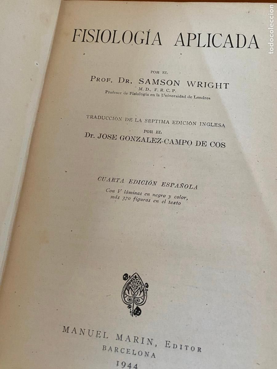 Libros de segunda mano: FISIOLOG&Iacute;A APLICADA. SAMSON WRIGHT. MANUEL MAR&Iacute;N EDITOR. 1944 - Foto 3