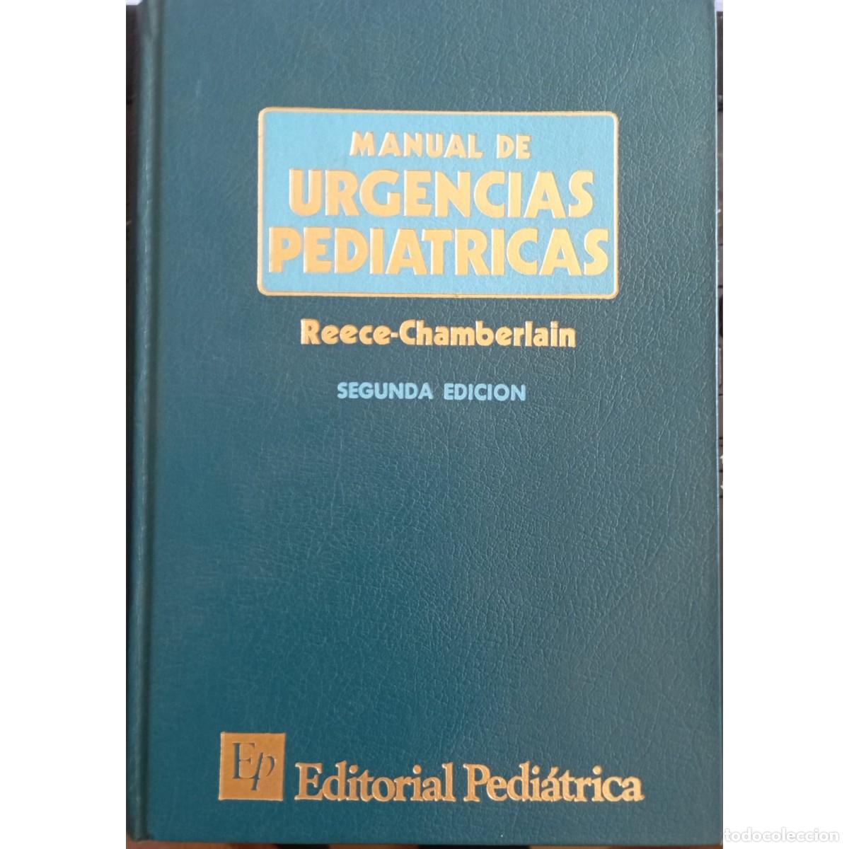 Libros de segunda mano: MANUAL DE URGENCIAS PEDI&Aacute;TRICAS - REECE / CHAMBERLAIN - Foto 1