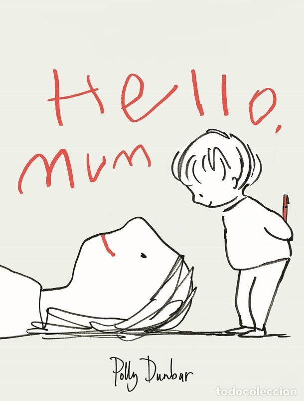 Libros de segunda mano: HELLO, MUM - DUNBAR, POLLY - EDITORES VARIOS - 2021 - BRIDGE 64