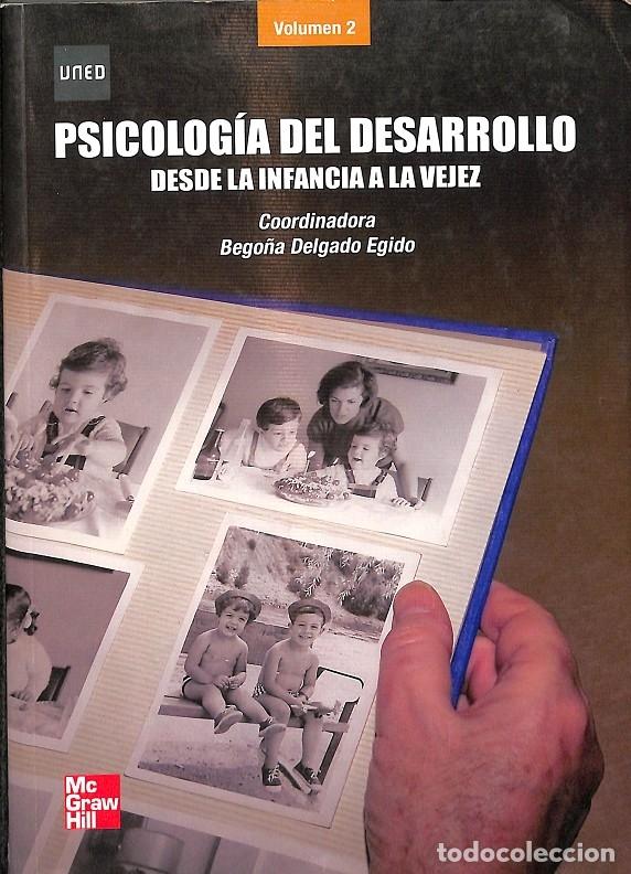 Libri di seconda mano: PSICOLOG&Iacute;A DESARROLLO VOL II - DELGADO EGIDO - Mc GRAW Hill 2008 - UNED