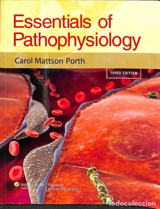 Libri di seconda mano: ESSENTIALS OF PATHOPHYSIOLOGY - CAROL MATTSON PORTH - EDITORES VARIOS - 2011, 3&ordf; ed.