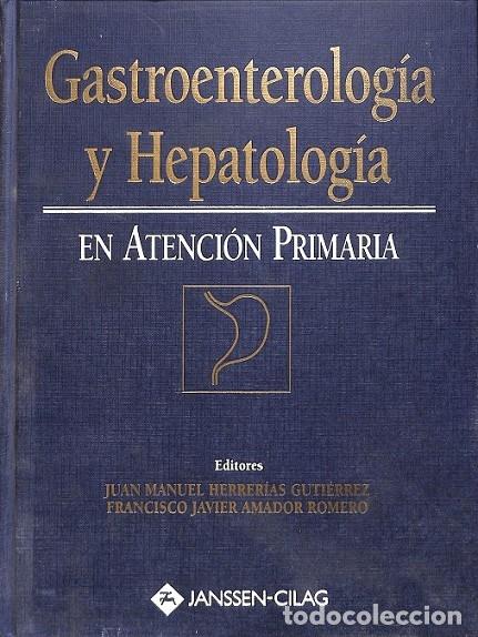 Libri di seconda mano: GASTROENTEROLOG&Iacute;A ATENCI&Oacute;N PRIMARIA - HERRER&Iacute;AS GUTI&Eacute;RREZ, J.M. / AMADOR ROMERO, F.J. - AULA M&Eacute;DICA