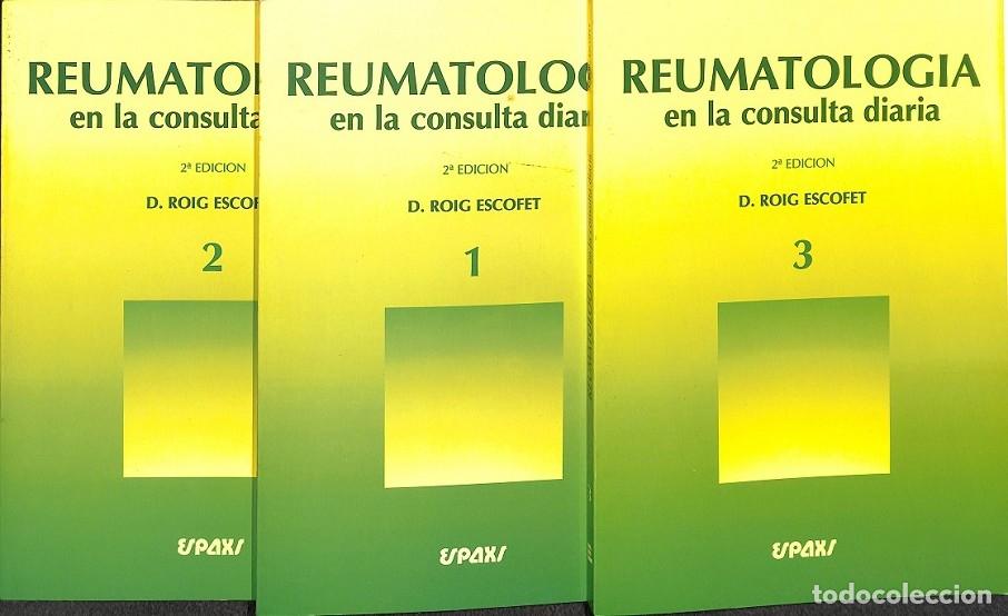 Gebrauchte B&uuml;cher: REUMATOLOG&Iacute;A EN LA CONSULTA DIARIA TOMOS 1, 2, 3 - ROIG ESCOFET, D. - ESPAXS - 1997