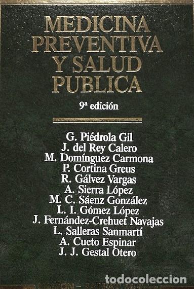 Libri di seconda mano: MEDICINA PREVENTIVA Y SALUD P&Uacute;BLICA - PIEDROLA GIL, G. ... [ET AL.] - MASSON - 1991, 9&ordf; ed.