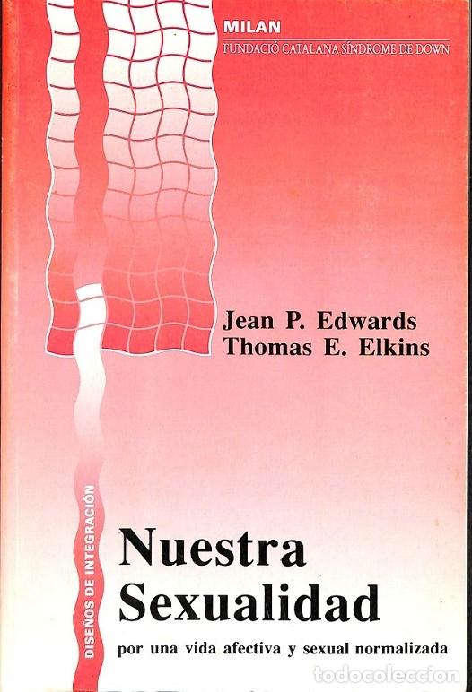 Gebrauchte B&uuml;cher: NUESTRA SEXUALIDAD - EDWARDS, JEAN P. - EDITORIAL MILAN - 1990 - DISE&Ntilde;OS DE INTEGRACI&Oacute;N