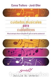 Gebrauchte B&uuml;cher: CUIDADOS MUSICALES PARA CUIDADORES - TRALLERO FLIX, CONXA/OLLER VALLEJO, JORDI - Descl&eacute;e De Brouwer