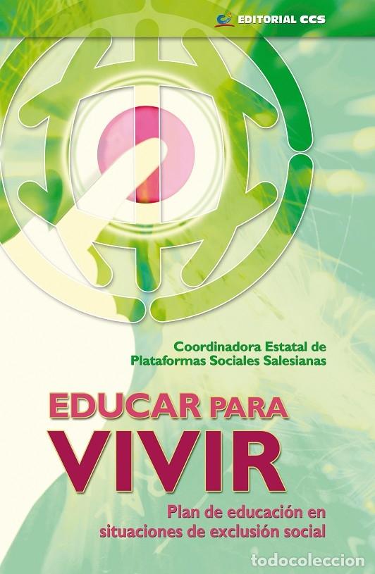 Gebrauchte B&uuml;cher: EDUCAR PARA VIVIR - COORDINADORA ESTATAL DE PLATAFORMAS SOCIALES SALESIANAS - CCS - 2009 - ITINERARI