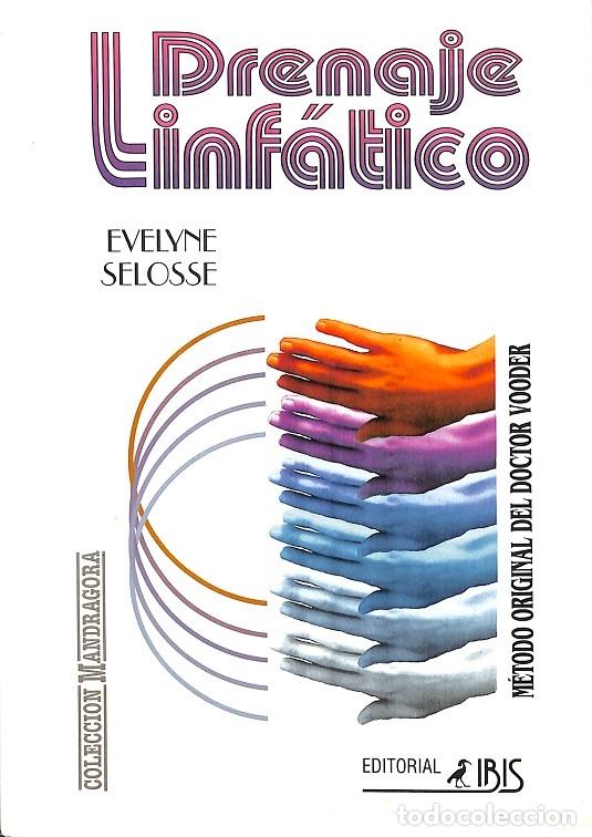 Libri di seconda mano: DRENAJE LINFATICO - EVELYNE SELOSSE - Editorial Ibis - 1995