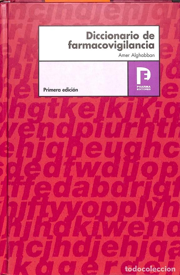 Libri di seconda mano: DICCIONARIO DE FARMACOVIGILANCIA - ALGHABBAN, AMER - PHARMA EDITORES - 2007