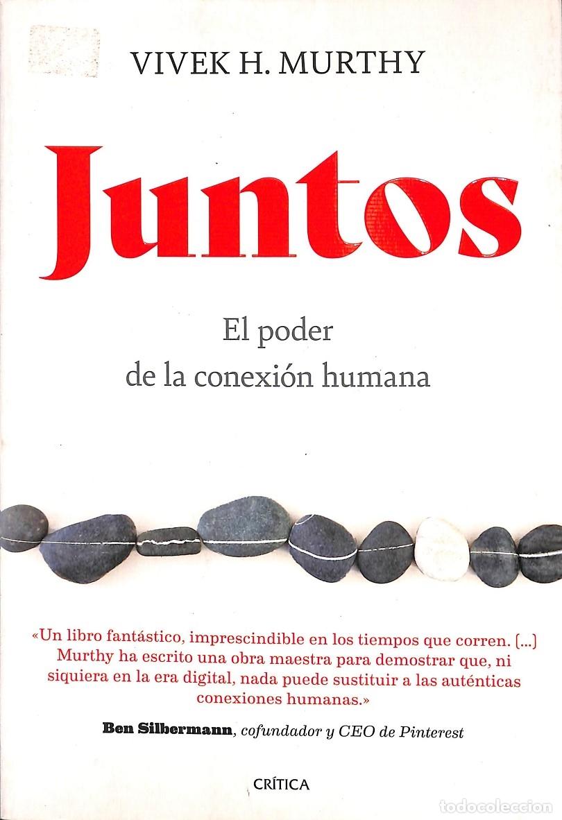 Gebrauchte B&uuml;cher: JUNTOS EL PODER DE LA CONEXI&Oacute;N HUMANA - MURTHY, VIVEK H. - Cr&iacute;tica - 2021 - ARES Y MARES