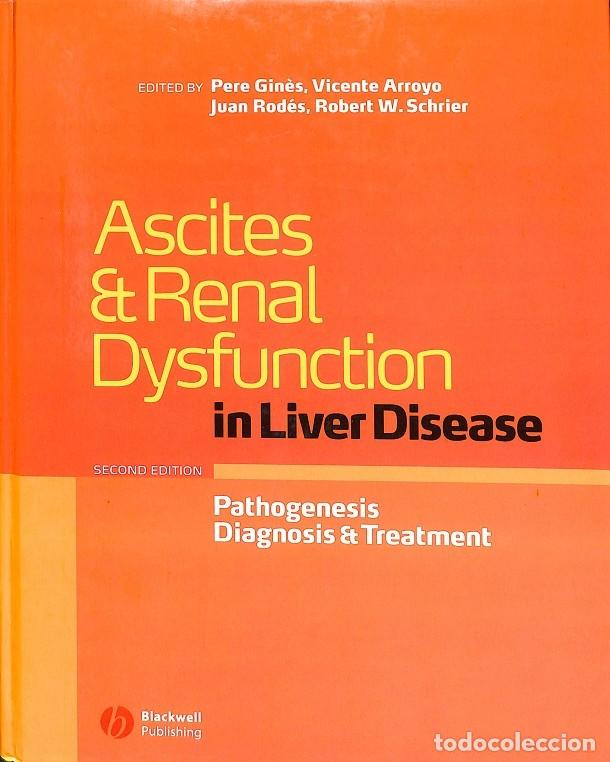 Libri di seconda mano: ASCITES & RENAL DYSFUNCTION. PATHOGENESIS, DIAGNOSIS & TREATMENT - V.V.A - EDITORES VARIOS - 2005, 2