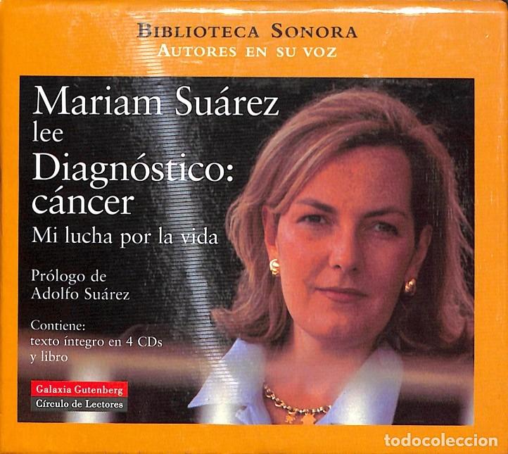 Libri di seconda mano: MARIAM SU&Aacute;REZ LEE DIAGN&Oacute;STICO C&Aacute;NCER - SU&Aacute;REZ - Galaxia Gutenberg - 2002 - BIBLIOTECA SONORA LITERAT