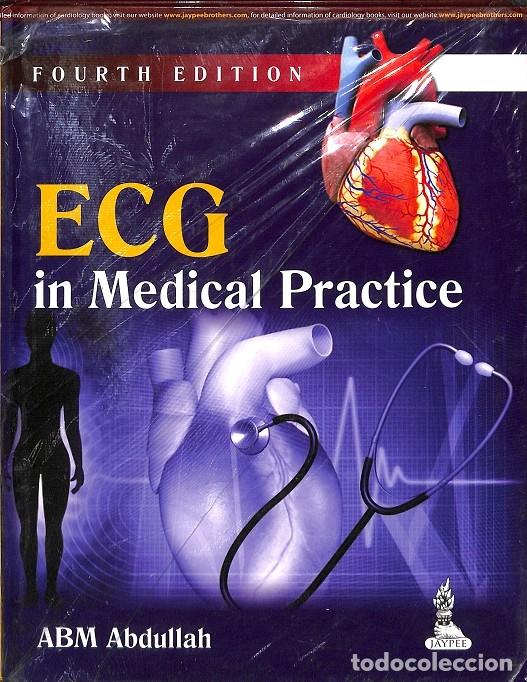 Libri di seconda mano: ECG IN MEDICAL PRACTICE - ABM ABDULLAH - EDITORES VARIOS - 2014, 4&ordf; ed.