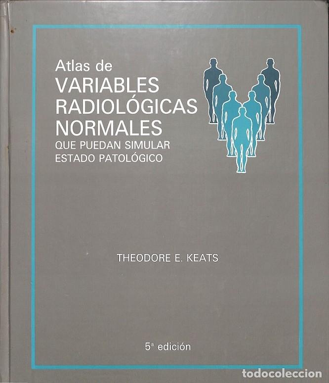 Second hand books: ATLAS VARIABLES RADIOL&Oacute;GICAS QUE PUEDEN SIMULAR ENFERMEDAD - KEATS, THEODORE E. - MOSBY YEAR BOOK -