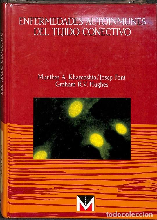 Second hand books: ENFERMEDADES AUTOINMUNES DEL TEJIDO CONECTIVO - KHAMASHTA, MUNTHER A. - MENARINI - 1993