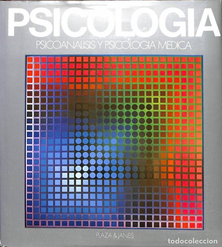 Second hand books: PSICOLOG&Iacute;A. PSICOAN&Aacute;LISIS Y PSICOLOG&Iacute;A M&Eacute;DICA - SIN ESPECIFICAR - PLAZA & JANES - 1982 - ENCICLOPEDI