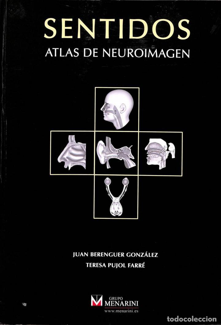 Gebrauchte B&uuml;cher: SENTIDOS: ATLAS DE NEUROIMAGEN - BERENGUER GONZALEZ / PUJOL FARRE - MENARINI - 2009