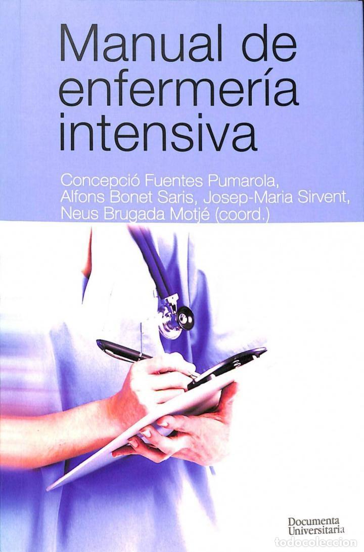 Gebrauchte B&uuml;cher: MANUAL DE ENFERMER&Iacute;A INTENSIVA - CONCEPCIO FUENTES PUMAROLA / ALFONS BONET SARIS - Documenta Univers