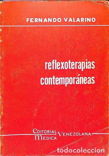 Gebrauchte B&uuml;cher: REFLEXOTERAPIAS CONTEMPOR&Aacute;NEAS - FERNANDO VALARINO - MEDICA VENEZOLANA - 1968