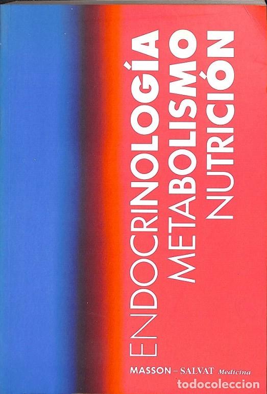 Second hand books: ENDOCRINOLOGIA METABOLISMO NUTRICION - MASSON SALVAT - 1993