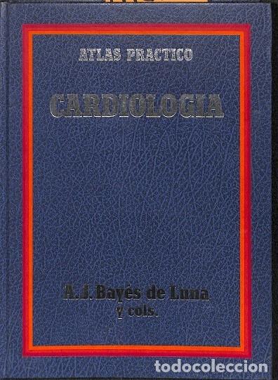 Second hand books: ATLAS PR&Aacute;CTICO CARDIOLOG&Iacute;A - BAYES DE LUNA, A. - EDICIONES SALVAT - 1989