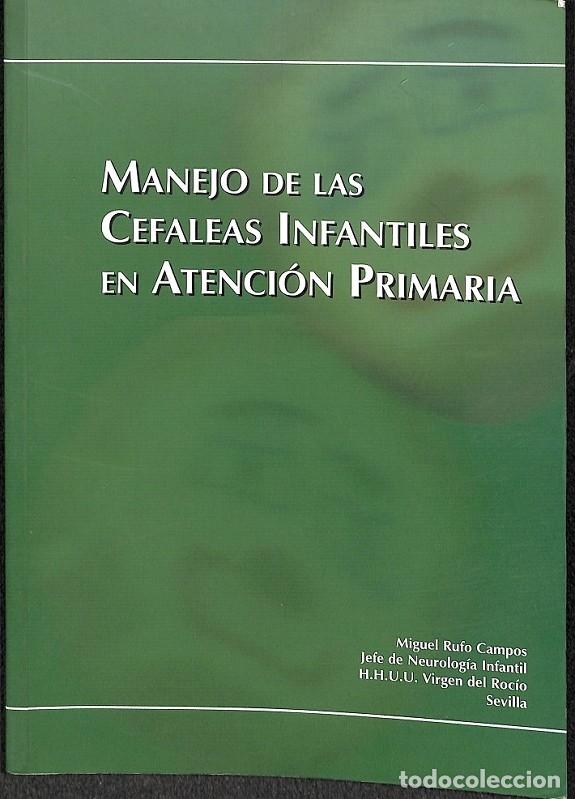 Gebrauchte B&uuml;cher: MANEJO CEFALEAS INFANTILES ATENCION PRIMARIA - MIGUEL RUFO - EDITORES VARIOS - 2005
