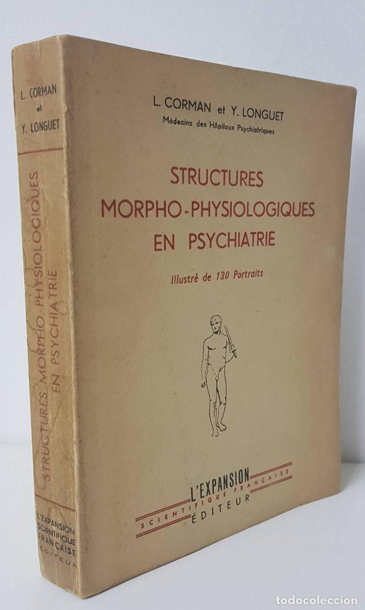 Second hand books: STRUCTURES MORPHO-PHYSIOLOGIQUES EN PSYCHIATRIE - L. CORMAN ET Y. LONGUET - L'EXPANSION EDITEUR - 19