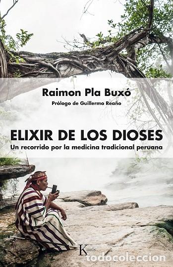 Libri di seconda mano: ELIXIR DE LOS DIOSES - PLA BUX&Oacute;, RAIMON - EDITORIAL KAIROS - SABIDUR&Iacute;A PERENNE - 2017