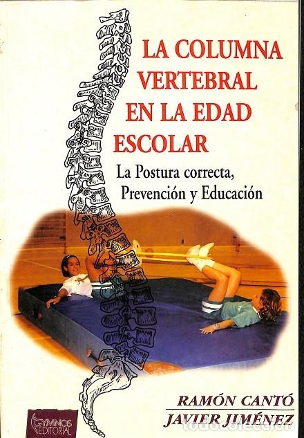 Gebrauchte B&uuml;cher: LA COLUMNA VERTEBRAL EN LA EDAD ESCOLAR - RAM&Oacute;N CANT&Oacute; / JAVIER JIM&Eacute;NEZ - GYMNOS EDITORIAL - 1998