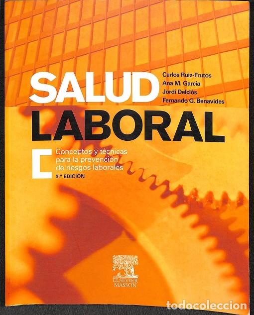 Second hand books: Salud Laboral - Ruiz-frutos, C./garc&iacute;a, A.m./delcl&ograve;s, J./benavides, F.g. - Masson - 3&ordf; Edici&oacute;n