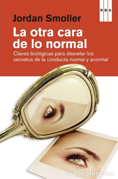 Gebrauchte B&uuml;cher: LA OTRA CARA DE LO NORMAL - SMOLLER JORDAN - RBA - 2013 - DIVULGACI&Oacute;N