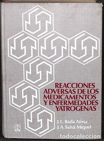 Libri di seconda mano: REACCIONES ADVERSAS MEDICAMENTOS Y ENFERMEDADES YATROGENAS - BADA A&Iacute;NSA / SALV&Aacute; MIQUEL - EDICIONES T
