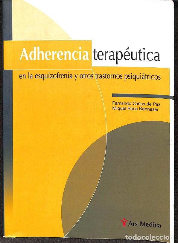 Second hand books: ADHERENCIA TERAP&Eacute;UTICA ESQUIZOFRENIA - CA&Ntilde;AS/ROCA - CASTELLNOU EDICIONS - 2007