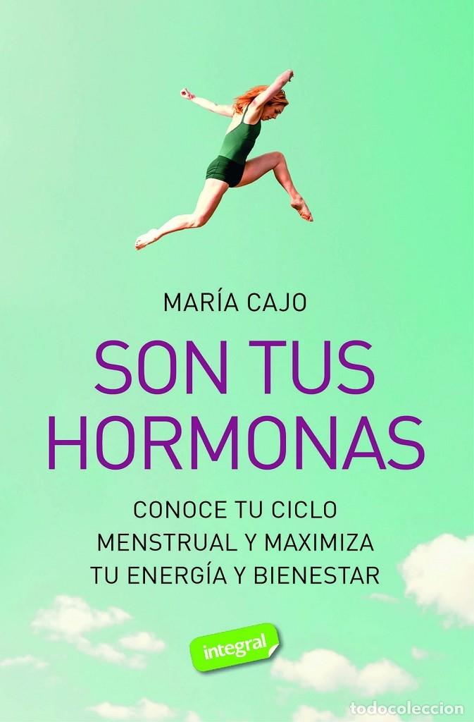 Gebrauchte B&uuml;cher: SON TUS HORMONAS - CAJO, MARIA - INTEGRAL - 2024